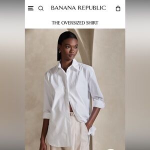NWT Banana Republic oversized white button down shirt